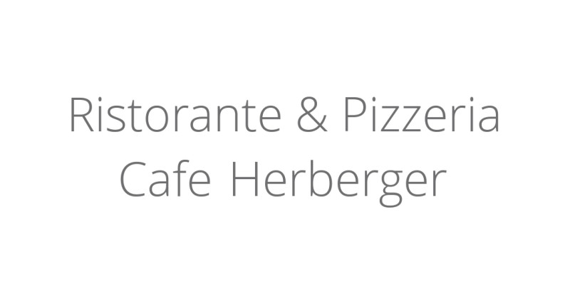 Ristorante & Pizzeria Cafe Herberger