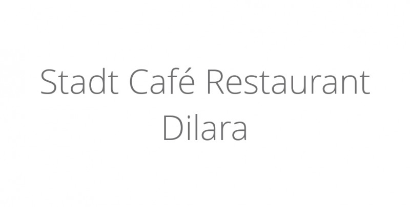 Stadt Café Restaurant Dilara