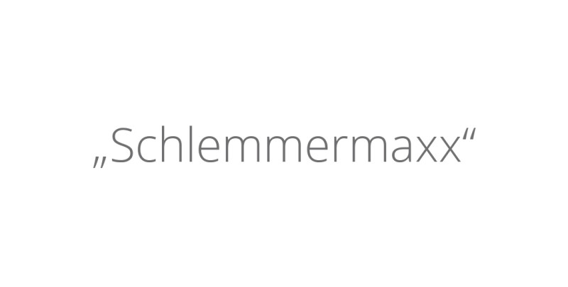 „Schlemmermaxx“