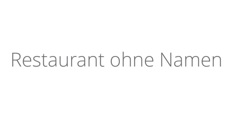 Restaurant ohne Namen