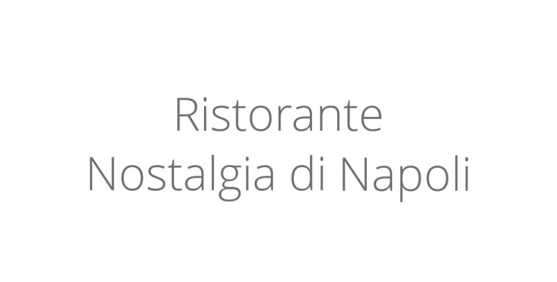 Ristorante Nostalgia di Napoli