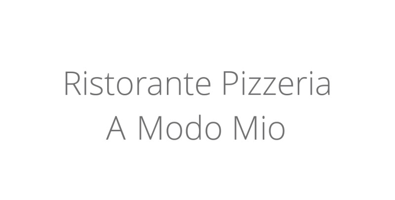 Ristorante Pizzeria A Modo Mio