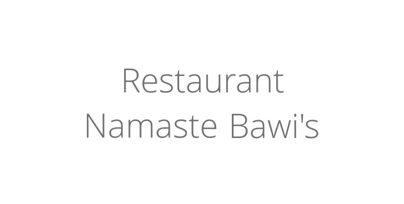 Restaurant Namaste Bawi's
