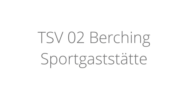 TSV 02 Berching Sportgaststätte