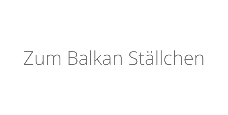 Zum Balkan Ställchen