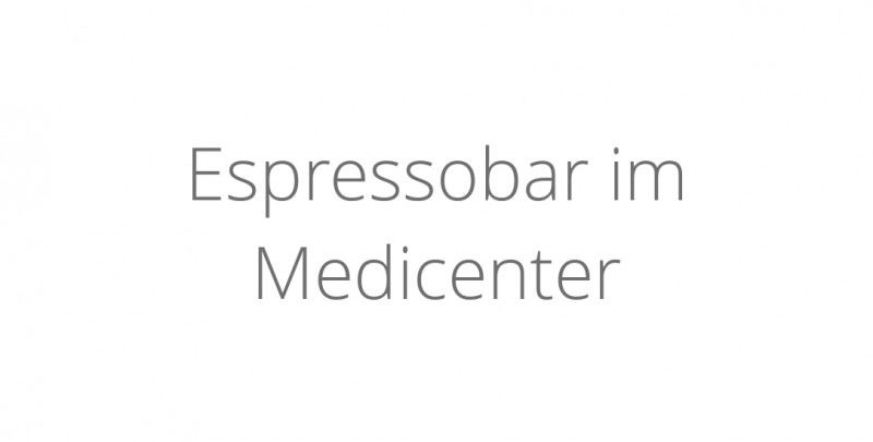 Espressobar im Medicenter