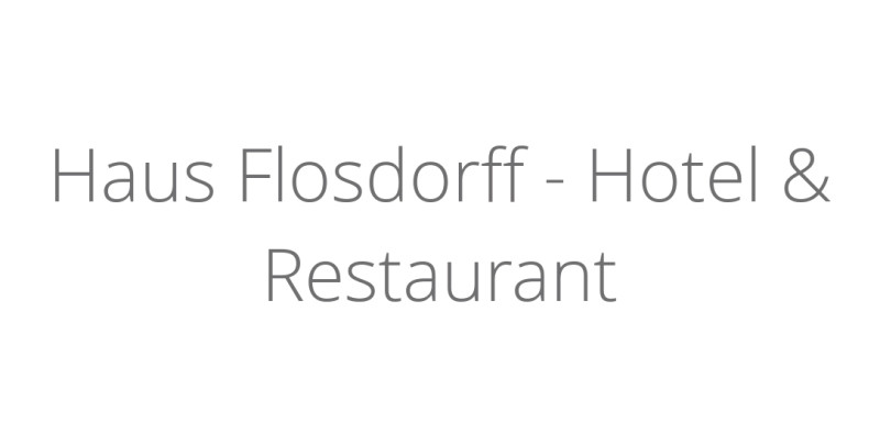 Haus Flosdorff - Hotel & Restaurant