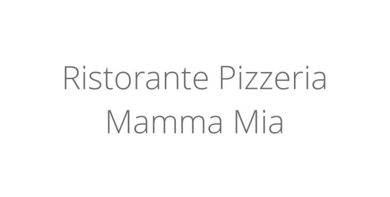 Ristorante Pizzeria Mamma Mia