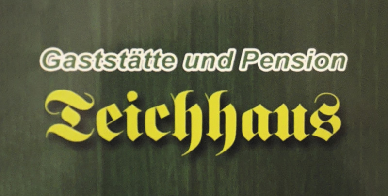 Teichhaus Gaststätte & Pension