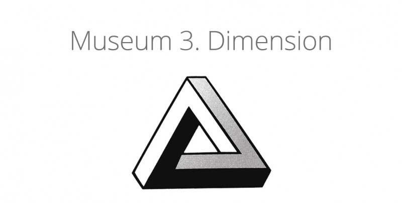 Museum 3. Dimension